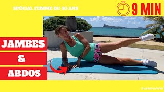 9 MIN JAMBES amp ABDOS  EXERCICES POUR VOS FESSES ET ABDOS AVEC 50 ans Belle et Re Belle [upl. by Dustie]