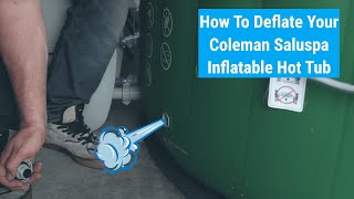 How to Deflate Coleman Saluspa Inflatable Hot Tub [upl. by Oicelem]