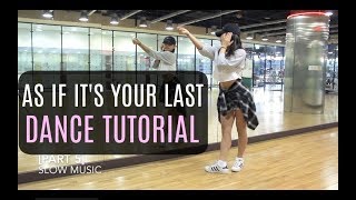 BLACKPINK  마지막처럼 AS IF ITS YOUR LAST  Lisa Rhee Dance Tutorial [upl. by Oivat]