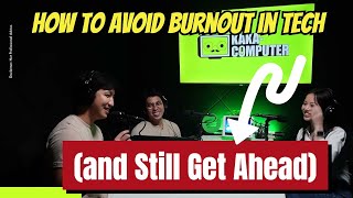 How to Avoid Burnout in Tech and Still Get Ahead [upl. by Alegna]