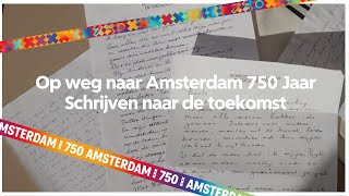 Op weg naar Amsterdam 750 Jaar  Schrijven naar de toekomst  Uit in Amsterdam [upl. by Yrrag]