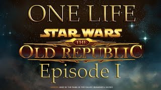 1 Life SWTOR Pt 1 [upl. by Ramraj]