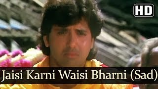 Jaisi Karni Waisi Bharni Sad Song HD Govinda  Kimi Katkar  Suresh Wadkar [upl. by Vanni93]