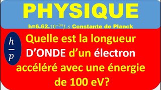 Longueur dun électron connaissant son énergie Introduction à la physique quantique [upl. by Adiam]