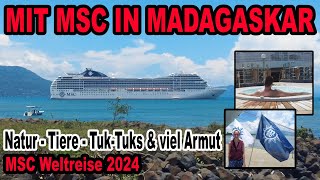 Madagaskar Schöne Landschaften amp viel Armut 🛳️ MSC Weltreise 2024 mit der MSC Poesia 014 [upl. by Ricoriki]