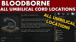 Bloodborne Guide  All 4 One Third of Umbilical Cord Locations [upl. by Lothaire]