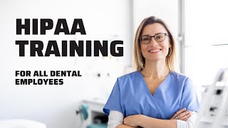 HIPAA Training For Dental Employees [upl. by Zaller493]