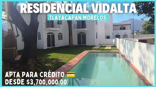 🏡 RESIDENCIAL VIDALTA ‼️ TLAYACAPAN MORELOS ✅ PUEBLO MÁGICO HOGAR MÁGICO [upl. by Huttan]