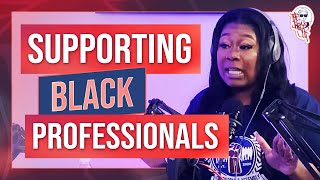 Supporting Black Professionals [upl. by Enwahs339]