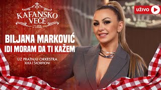 BILJANA MARKOVIC  IDI MORAM DA TO KAZEM UZIVO  ORK KIKA I SKORPIONI  2024  KAFANSKO VECE [upl. by Aikemal]