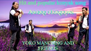 oh nyu kei ye lipu yimching me konyak Gospel song Yoko konyak Manching konyak Friend [upl. by Priebe]