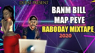 BANM BILL MAP PEYE MIX RABODAY 2020 DJ PAT [upl. by Atiuqam]