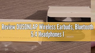 Review DUSONLAP Wireless Earbuds Bluetooth 54 Headphones In Ear Noise Cancelling Earphones 47H Pl [upl. by Nichole]