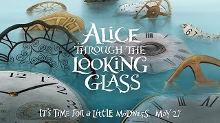 Alice Through the Looking Glass 2016  Teaser 1 VO [upl. by Adina221]