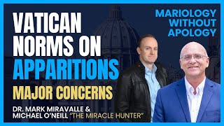 Mariology Without Apology with Dr Miravalle No 44  Vatican Norms on Apparitions Major Concerns [upl. by Adirf]