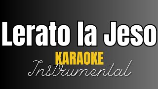 Lerato la Jeso le ya makatsa  Instrumental with lyrics  Karaoke [upl. by Katti]