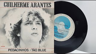 Guilherme Arantes  Pedacinhos  ℗ 1983  Baú🎶 [upl. by Pooi566]