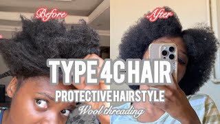 How to PROPERLY protect type 4C hair  Wool threading [upl. by Ahsilat396]