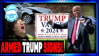 Woke Lunatic BUSTED Stealing Trump Signs amp Hilarious Backfire For Others Caught Running Them Over [upl. by Selohcin]