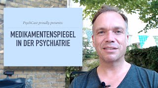 Medikamentenspiegel in der Psychiatrie [upl. by Ollehcram888]