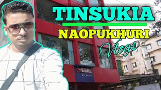 Tinsukia naopukhuri  Tinsukia town and market  full city tour in tinsukia [upl. by Ashbey]