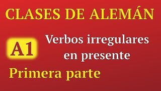 Clases de alemán online A1► Conjugación de verbos irregulares en alemán Primera parte [upl. by Ientirb898]