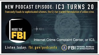 Inside the FBI Podcast Trailer IC3 Turns 20 [upl. by Novyak]