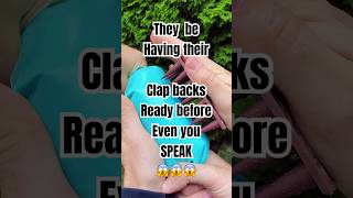 They Be Having Their Clapbacks Ready Before Even You SPEAK youtubeshorts funnyjokes comedy [upl. by Anida]