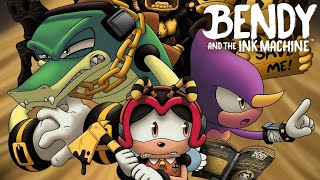 Team Chaotix Play Bendy and The Ink Machine Full Playthrough [upl. by Ku]