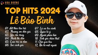 Lê Bảo Bình TOP Hits 2024LK Kết Thúc Lâu Rồi Thương Em Đến GiàAlbum Nhạc Trẻ Ballad Hay Nhất 2024 [upl. by Lirbij949]