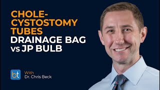 Cholecystostomy Tubes Drainage Bag vs JP Bulb  BackTable Clips [upl. by Baillieu]