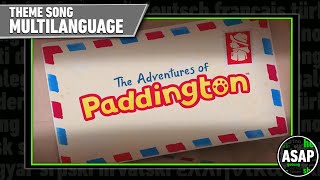 The Adventures of Paddington Theme Song  Multilanguage Requested [upl. by Auerbach]