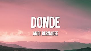 Andi Bernadee  Donde Lirik [upl. by Richel]