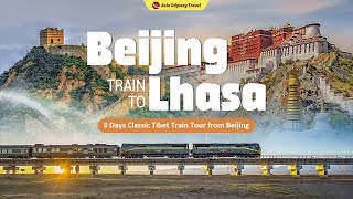 China Travel  9 Days Tibet Train Tour from Beijing [upl. by Wj555]