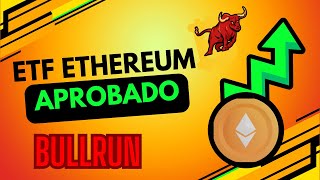 ETF Ethereum Aprobados Oficialmente  ¿Subirá el Precio [upl. by Convery]