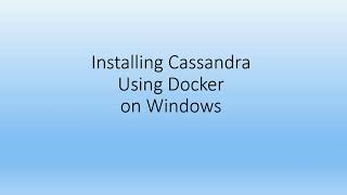 How to install Cassandra using Docker on Windows [upl. by Aisilef]