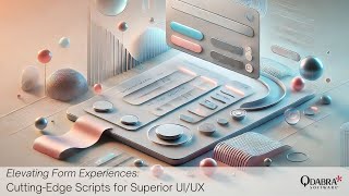 Elevating Form Experiences  CuttingEdge Scripts for Superior UIX Qdabra Webinars 20241017 [upl. by Dnesnwot793]