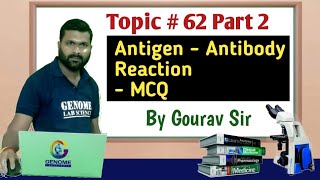 LAB TECHNICIAN GOVT JOB SERIES  Topic 062 Part 1 Antigen Antibody Reaction  MCQ [upl. by Inez9]