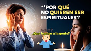 Mucha gente NO está dispuesta a ser espiritual [upl. by Pollie]