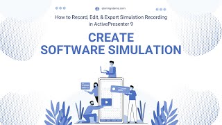 Create Interactive Software Simulation in ActivePresenter 9 from A to Z Record Edit amp Export [upl. by Liscomb]