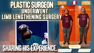 PLASTIC SURGEON UNDERWENT LIMB LENGTHENING SURGERY AND SHARING HIS EXPERIENCE WILDERPEREZWILLIS [upl. by Luap752]