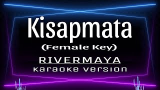 KISAPMATA  Karaoke Female key Rivermaya [upl. by Lounge]