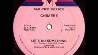 Chimere Lets Do Something [upl. by Ahsehyt]