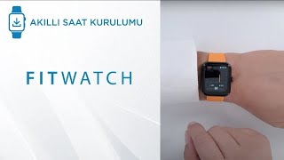 Fitwatch Akıllı Saat Kurulumu FXS2S  FXR2  FXS2 Serisi  SaatampSaat [upl. by Adrial]