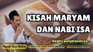 Gus Baha I KISAH MARYAM DAN NABI ISA [upl. by Philis]