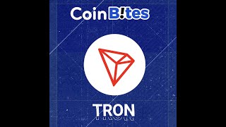 CoinBites TRON  The Blockchain Thats Giving Power Back to Creators [upl. by Eart]