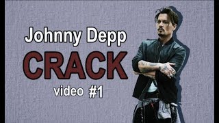 Johnny Depp  CRACK [upl. by Enella]