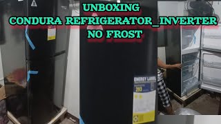 UNBOXING CONDURA REFRIGERATORINVERTER NO FROST [upl. by Suivatnom]