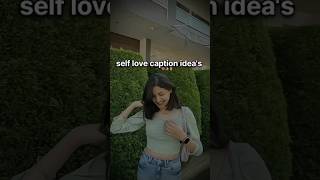 Self love captions ❤️  ytshort shorts caption instagram instacaptions fypシ゚viral trending [upl. by Tihor]