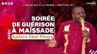 SOIRÉE DE GUÉRISON À MAÏSSADE avec APÔTRE EBEL PIERRE  SAMEDI 09 DÉCEMBRE 2023  LHEALP [upl. by Theodosia]